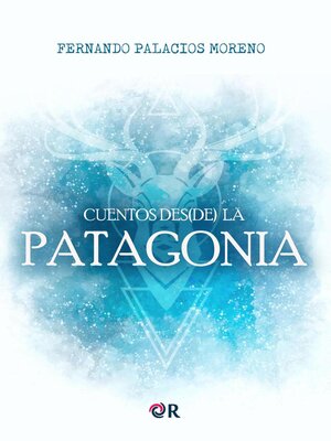 cover image of Cuentos des(de) la Patagonia